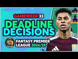 MY FPL GW33 FINAL DEADLINE DECISIONS | ROGERS, SAKA, KDB THOUGHTS 🤔 | Fantasy Premier League 2024/25