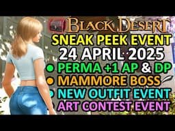 PERMANENT +1 AP & DP, MAMMORE DARK RIFT BOSS, New Outfit (BDO Sneak Peek Event 24 April 2025) Update
