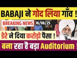DERA BEAS बना रहा है BIG AUDITORIUM ! दिया CRORO पैसा ! BREAKING NEWS ! सेवा ! आयी CHINESE GIRL