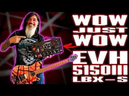 WOW! Just WOW!… EVH 5150III LBX S… Is This PERFECTION???!!!