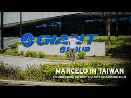 Marcelo in Taiwan: Episode Four - Factory and Cycling Museum Tour | Giant Bicycles