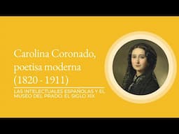 "Carolina Coronado, poetisa moderna (1820-1911)" por Mónica Burguera