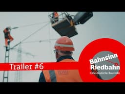Bahnsinn Riedbahn - Folge 6: Von Dichtern, Denkern und Bedenken (Trailer)