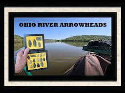 Arrowhead Hunting The Ohio River - Archaeology - West Virginia - History Channel - Ancient Antiques