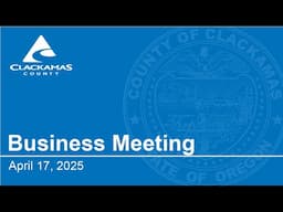 Board of County Commissioners' Meeting - April 17, 2025