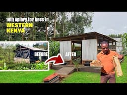 Ep.18 How to build a Modern Apiary for honey bees  in Western Kenya