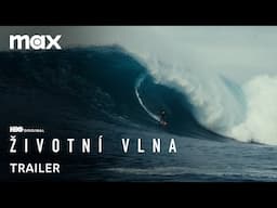 Životní vlna, 3. řada | Trailer | Max
