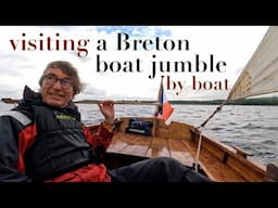 Visiting a Breton boat jumble - by boat