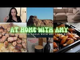 AT HOME WITH AMY! 🏜️ WE FINALLY MOVED! CLEAN WITH ME, COOK WITH ME + MORE! | AMY GLAM 🌵