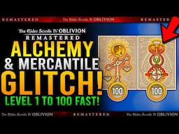 How To Level ALCHEMY & MERCANTILE SKILLS FAST GLITCH - Level 1 to 100 in Mins / Oblivion Remastered