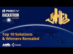 RISC-V Hackathon Online -  Top 10 Solutions & Winner Revealed