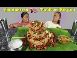 Bakrid Special Tandoori Biryani With Eid Mubarak | Eating in Tamil Foodies Divya VS Anushya
