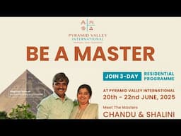BE A MASTER | June 20th to 22nd, 2025 | Glimpse of self mastery experience | PVI