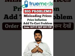 Big Problems with TrueMeds | Misleading Prices, Inflation | Must Watch Before Ordering