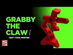 Grabby the Claw - The Posable Test Print for your 3D Printer
