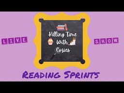 Killing Time W/ Cozies Live: Reading Sprints!