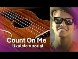 Count On Me - Ukulele Tutorial - Beginner Friendly with easy Reggae Strum