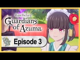 Rune Factory: Guardians of Azuma WALKTHROUGH PLAYTHROUGH LET'S PLAY GAMEPLAY - Part 3