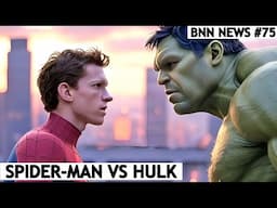 Spider-Man vs Hulk, Franklin Richards Revealed, Spider-Man 4 Villain Confirmed & More BNN News #75