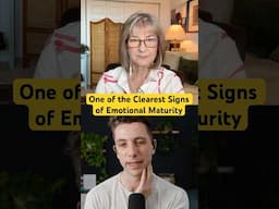 One of the Clearest Signs of Emotional Maturity