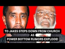 TD Jakes Steps Down as Diddy Trial Heats Up! Young Boys Allegations, Stroke Scandal & Secret Tapes!