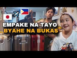 EMPAKE NA TAYO, BUKAS NA ANG BYAHE PAPUNTA PINAS | Buhay sa Japan