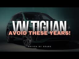 Volkswagen Tiguan - Avoid These Years