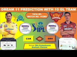 CSK vs SRH | Fantasy Dream TEAM Prediction | Todays IPL 2025 Match - 43 | VS SRH Dream Team |