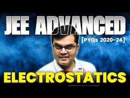 Electrostatics - JEE Advanced PYQ | Last 5 years | PYQ Khazana #jeeadvancedPYQ