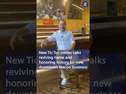 New Tic Toc owner talks reviving name and honoring history for new downtown Macon business