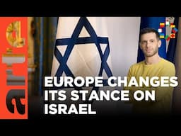 Is Europe pivoting on Israel? | ARTE Europe Weekly