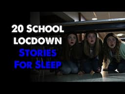 20 TRUE School Lockdown Stories