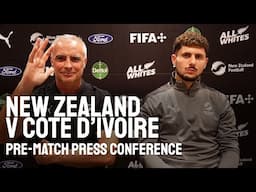 All Whites vs Cote d’Ivoire | Pre-match Press Conference with Darren Bazeley and Liberato Cacace