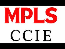 Mastering MPLS for CCIE: Essential Concepts and Tips for Success