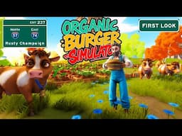 Organic Burger Simulator First Look - Serving Only the Freshest of Burgers! Episode 1