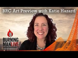 BRC Art Preview with Katie Hazard