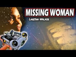 Searching For Missing Woman Using Underwater Drone! LARESHA WALKER