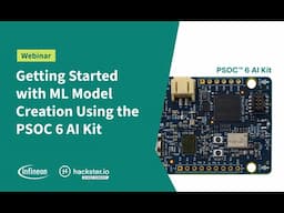 Getting Started with ML Model Creation Using the PSOC 6 AI Kit