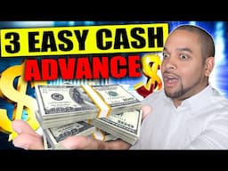 3 EASY CASH ADVANCE LOANS THAT WILL GIVE YOU AUTOMATIC APPROVAL