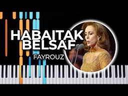 Habaitak Belsaif - Fayrouz (Piano Tutorial)