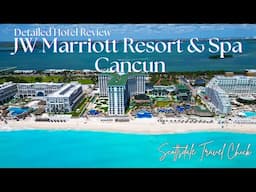 JW Marriott Resort & Spa Cancun - Detailed Hotel Review