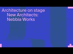 New Architects: Nebbia Works