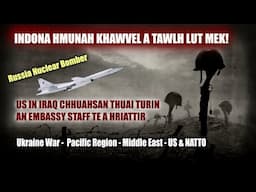 Khawvelin Indona rapthlak lam apan zel! US in Iraq chhuahsan turin order asiam! Pacific buaina azual