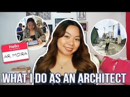 What I Do at Work as an Architect! ♡ | Project Management in Architecture (Philippines)