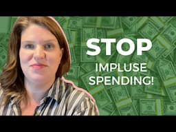 STOP IMPULSE SPENDING | Why You Keep Spending Money and How to Stop | Debt Free Family