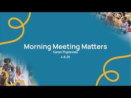 Morning Meeting Matters | April 8, 2025