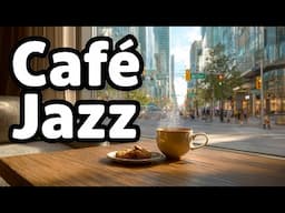 Café Jazz | Smooth Morning Music to Set the Perfect Mood