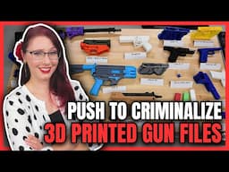 Push to Criminalize 3D Printed Gun Files