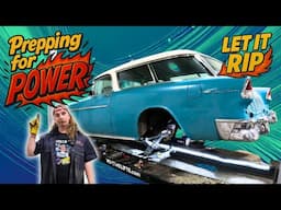 Destroy First, Ask Questions Later- '55 Chevy Nomad Get's More Power
