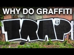 Why People Do Graffiti & Is It Worth It?
